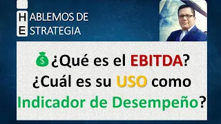 💥¿Qué es el EBITDA de una EMPRESA? ¿Cómo se USA? - Indicador de Desempeño EMPRENDIMIENTO