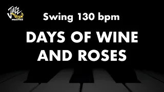 Days Of Wine And Roses - Jazz Standard Backing Track