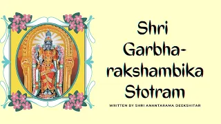 Sri Garbha-rakshambika Stotram | Meditative prayer to the Eternal Mother for a wholesome pregnancy