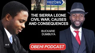 The Sierra Leone Civil War, Causes And Consequences More Than 20 Years Later - Buckarie Dumbuya