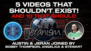 5 Videos That Shouldn't Exist with Austin, Jeran, Bobby Thompson, Angelica and Stewart 2/7/23