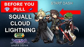 Start Dash - Squall, Lightning, Cloud BT+ & C90 | Before You Pull [DFFOO GL]