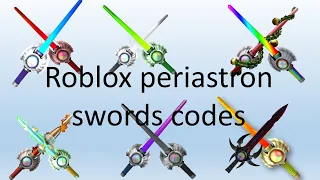 Roblox periastron swords codes and what can they do + destroying admin house