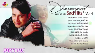 Dharampreet Sad Hits Vol 3 | Jukebox | Goyal Music | Punjabi Old Song | Dharampreet all Song