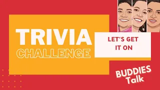 Quiz Game Fun Trivia challenge - Brain Teasers A Buddies Talk Podcast