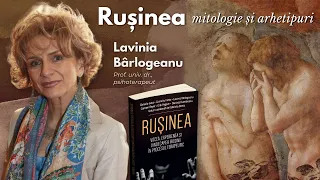 Rușinea - mitologie și arhetipuri - Lavinia Bârlogeanu