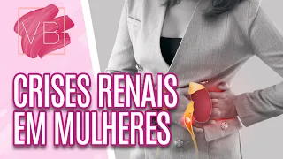 Saiba o motivo dos problemas renais terem aumentado nas mulheres - Você Bonita (27/04/2023)