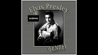 Elvis Presley - Gently (1961 Takes 1 & 2)