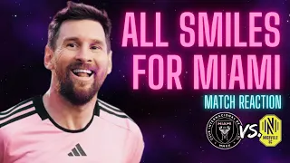 Messi Scores Again! | Inter Miami vs Nashville SC Match Reaction