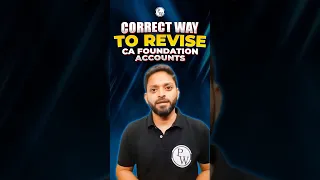 Correct Way to Revise CA Foundation Accounts #Shorts #CA #PW