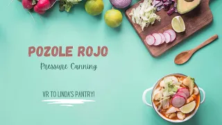 Pozole Roja // Pressure Canning // With Linda's Pantry