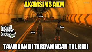 AKAMSI VS AKM !! TAWURAN DI TEROWONGAN TOL KIRI - GTA V ROLEPLAY