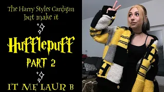 The Harry Styles Cardigan, but Make it Hufflepuff - PART 2