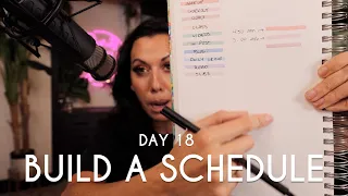 The Daily Grind DAY 18 | How to Build a Schedule