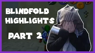 Blindfold Highlights Part 2