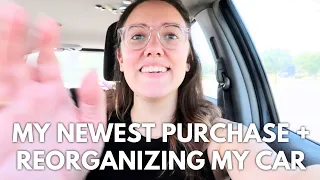 MY NEWEST PURCHASE + REORGANIZING MY CAR | Katie Carney