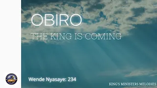 OBIRO OFFICIAL VIDEO (The King Is Coming) | wende Nyasaye 234