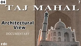 Why Taj Mahal is One of the 7 wonder's? | Architectural View | Documentary | rdo