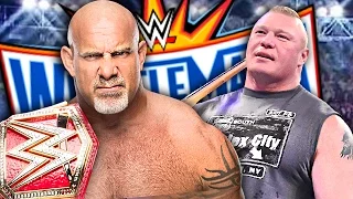 5 Reasons Why Fans Don't Want Goldberg Vs Brock Lesnar At WrestleMania 33