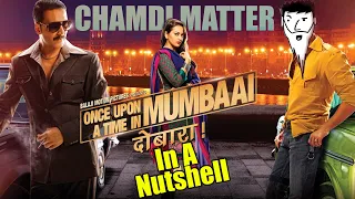 Once Upon a Time in Mumbai Dobaara In A Nutshell | Yogi Baba