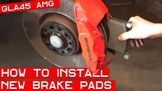 How To Replace Brake Pads on the Mercedes GLA45 AMG