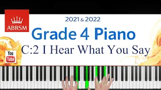 ABRSM 2021-2022 Grade 4, C:2. I Hear What You Say  ~ Ben Crosland. Piano exam piece