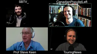 Macroeconomics and COVID-19 w/ Prof Steve Keen, @CanadianPopulistLeft and @SBTV_