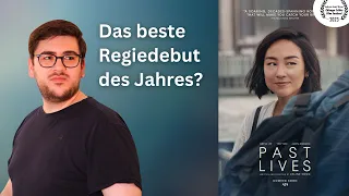 Nostalgie, Liebe und viel Gefühl | PAST LIVES Filmkritik