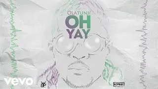 Olatunji - Oh Yay (Lyric Video)