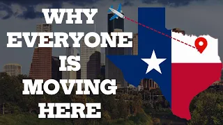 Why Everyone Is Moving To Texas