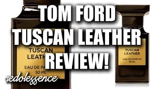 Tuscan Leather by Tom Ford Fragrance / Cologne Review