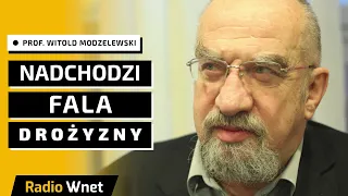 Prof. Witold Modzelewski: Nadchodzi kolejna fala drożyzny w Polsce. Będzie gorzej niż się zapowiada