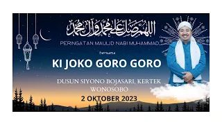 PERINGATAN MAULID NABI MUHAMMAD bersama KI JOKO GORO GORO || SIYONO BOJASARI KERTEK  #jokogorogoro