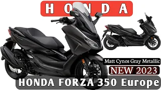 2023 Honda Forza 350 Europe Matt Cynos Gray Metallic
