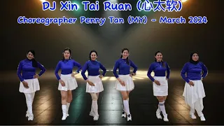 DJ Xin Tai Ruan (心太软) Line  dance#choreo  Penny Tan (MY) |Demo SSR Dance