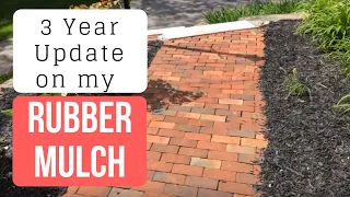 Landscaping with Rubber Mulch - 3 Year Update