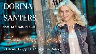 Dorina Santers feat. Systems In Blue - Samstag Nacht (Blue Night Dance Mix)