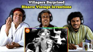 Villagers React To Wacky & Weird Vintage Inventions - 1900s ! Tribal People React To Bizarre Vintage
