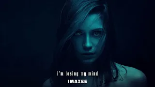 Imazee - I'm losing my mind (Original Mix)
