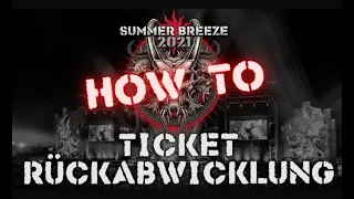 SUMMER BREEZE 2021 Ticketrückabwicklung (HOW TO)