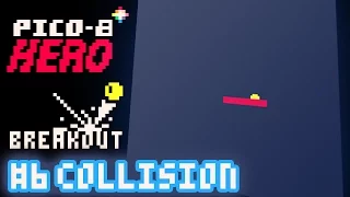Breakout #6 - Collision -  Pico-8 Hero