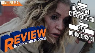 Tammy's Always Dying - Movie Review