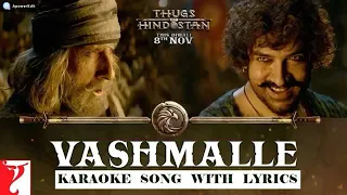 Vashmalle karaoke with  lyrics. Pls. Subscribe and Share. All rights reserved with YRF MUSIC.