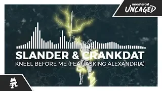 SLANDER & Crankdat - Kneel Before Me (feat. Asking Alexandria) [Monstercat x Sumerian Release]