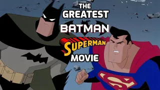 THE GREATEST BATMAN SUPERMAN MOVIE