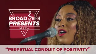 Broad & High Presents: "Perpetual Conduit of Positivity" by MojoFlo