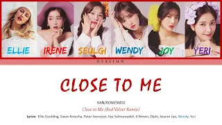 Ellie Goulding  & DIPLO ft RED VELVET - 'CLOSE TO ME' Color Coded Lyrics [Han|Rom|Indo] (Sub Indo)