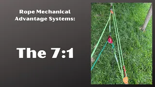 More rope mechanical advantage: the 7:1