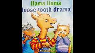 Children's Read Aloud.  Llama Llama loose tooth drama