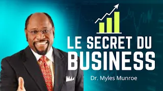 Les principes du business | Dr. Myles Munroe